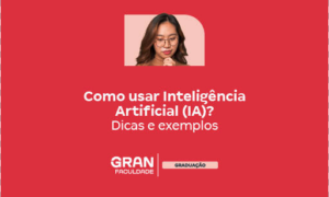 Como usar Inteligência Artificial (IA)? Dicas 