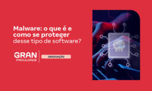 Malware: o que é e como se proteger desse tipo de software?